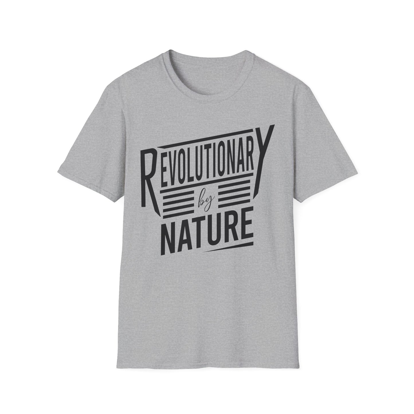 Revolutionary By Nature T-Shirt