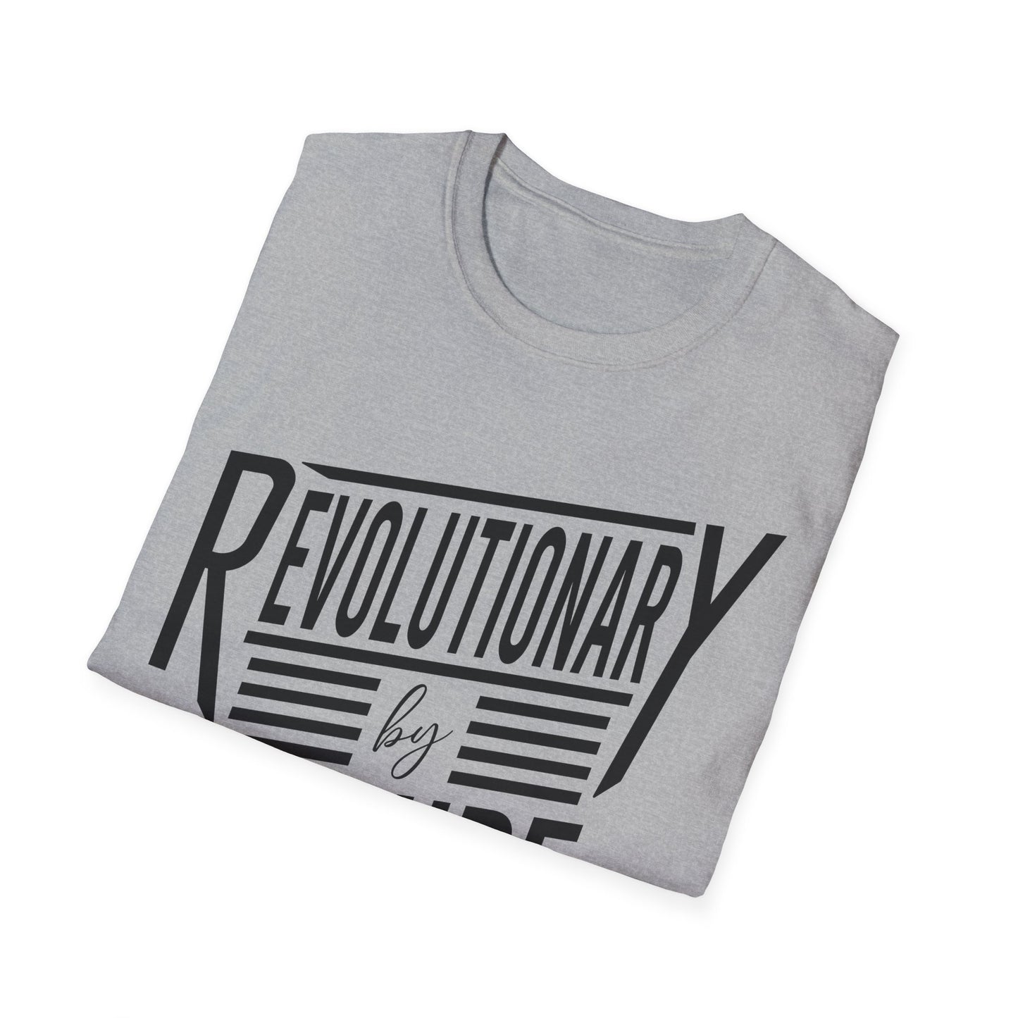 Revolutionary By Nature T-Shirt