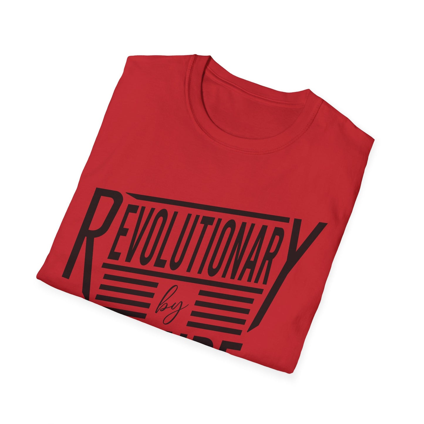 Revolutionary By Nature T-Shirt