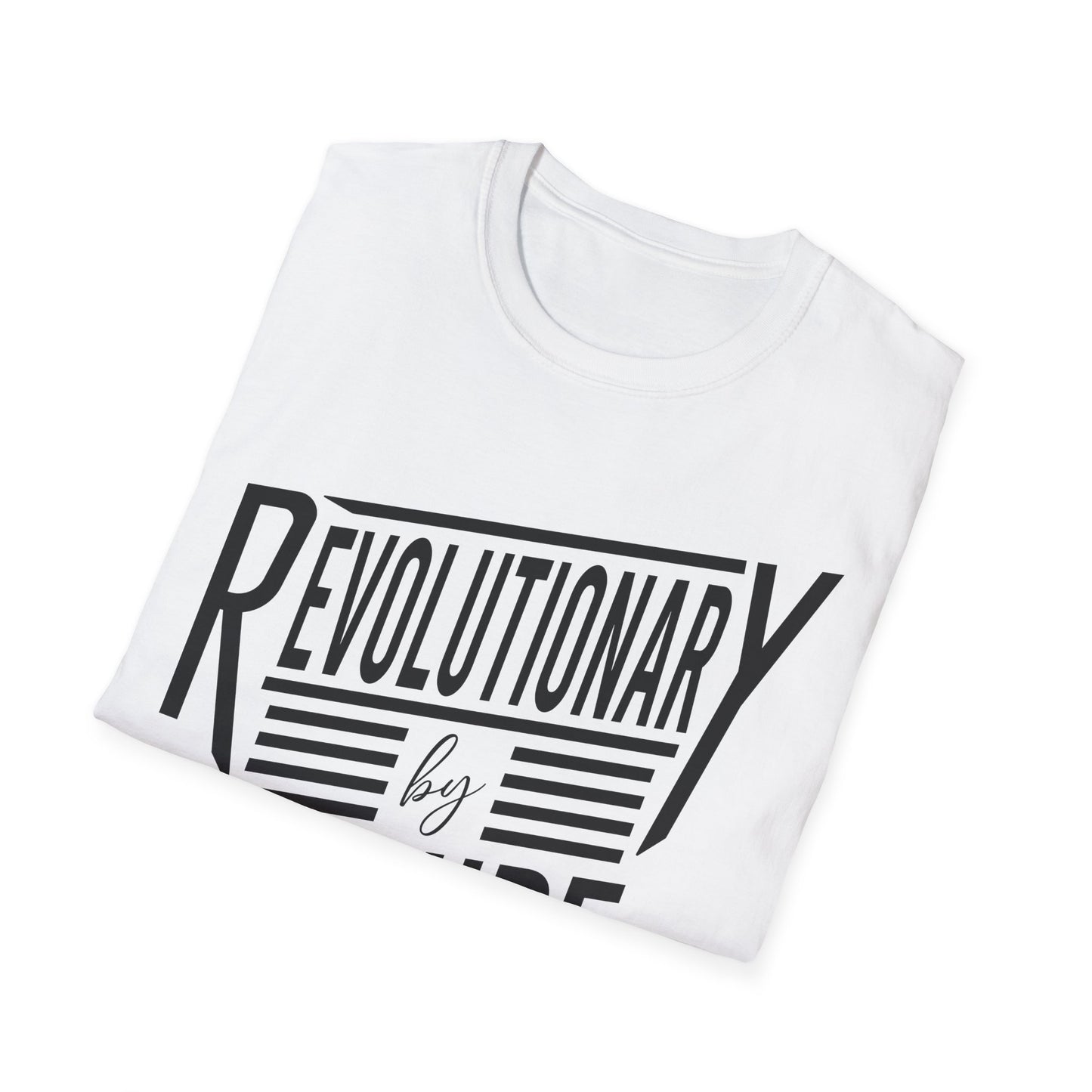 Revolutionary By Nature T-Shirt